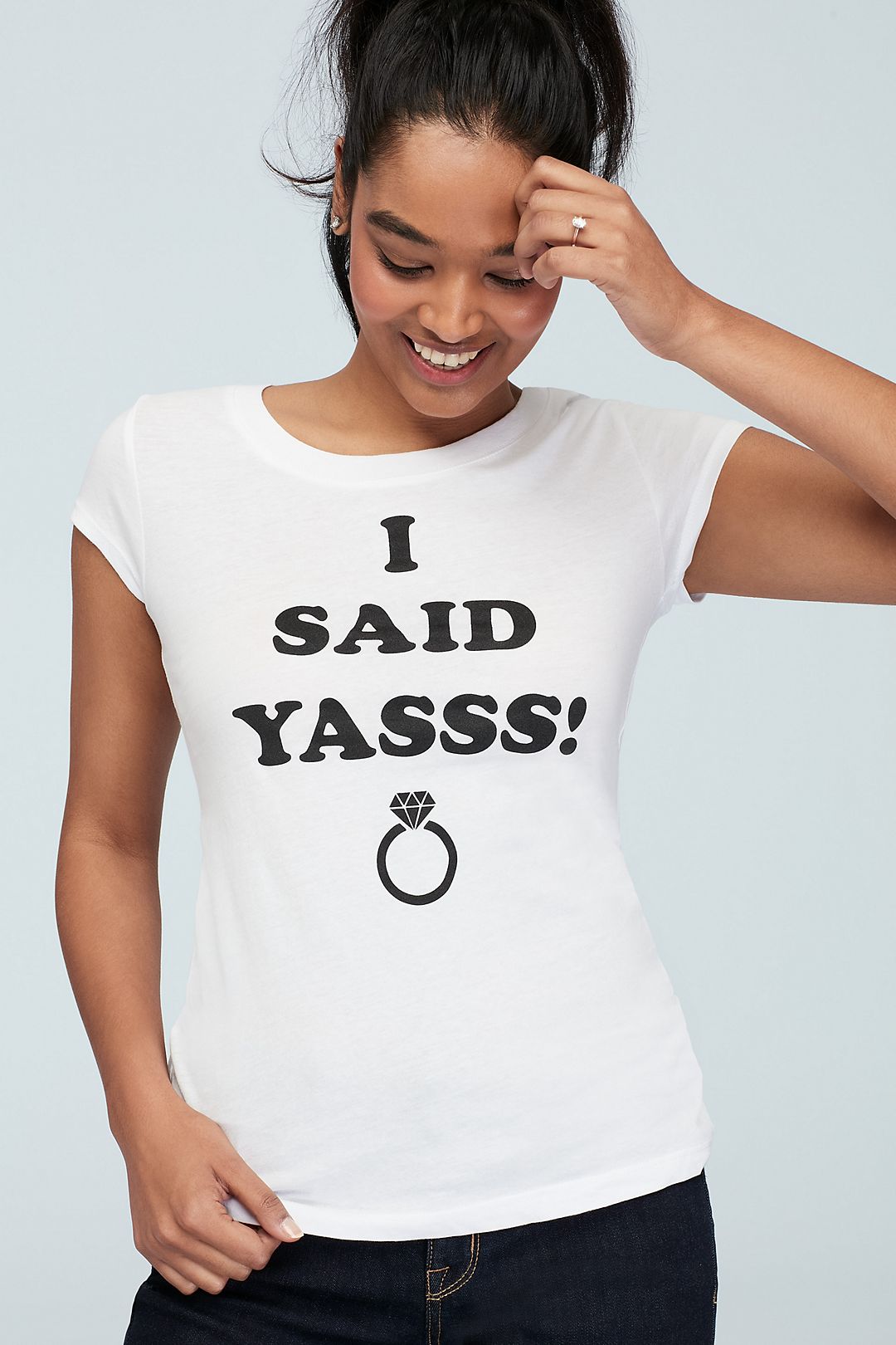 I Said Yasss Engagement Ring T-Shirt Image 3
