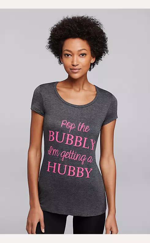 Pop the Bubbly I'm Getting a Hubby T-Shirt Image 1