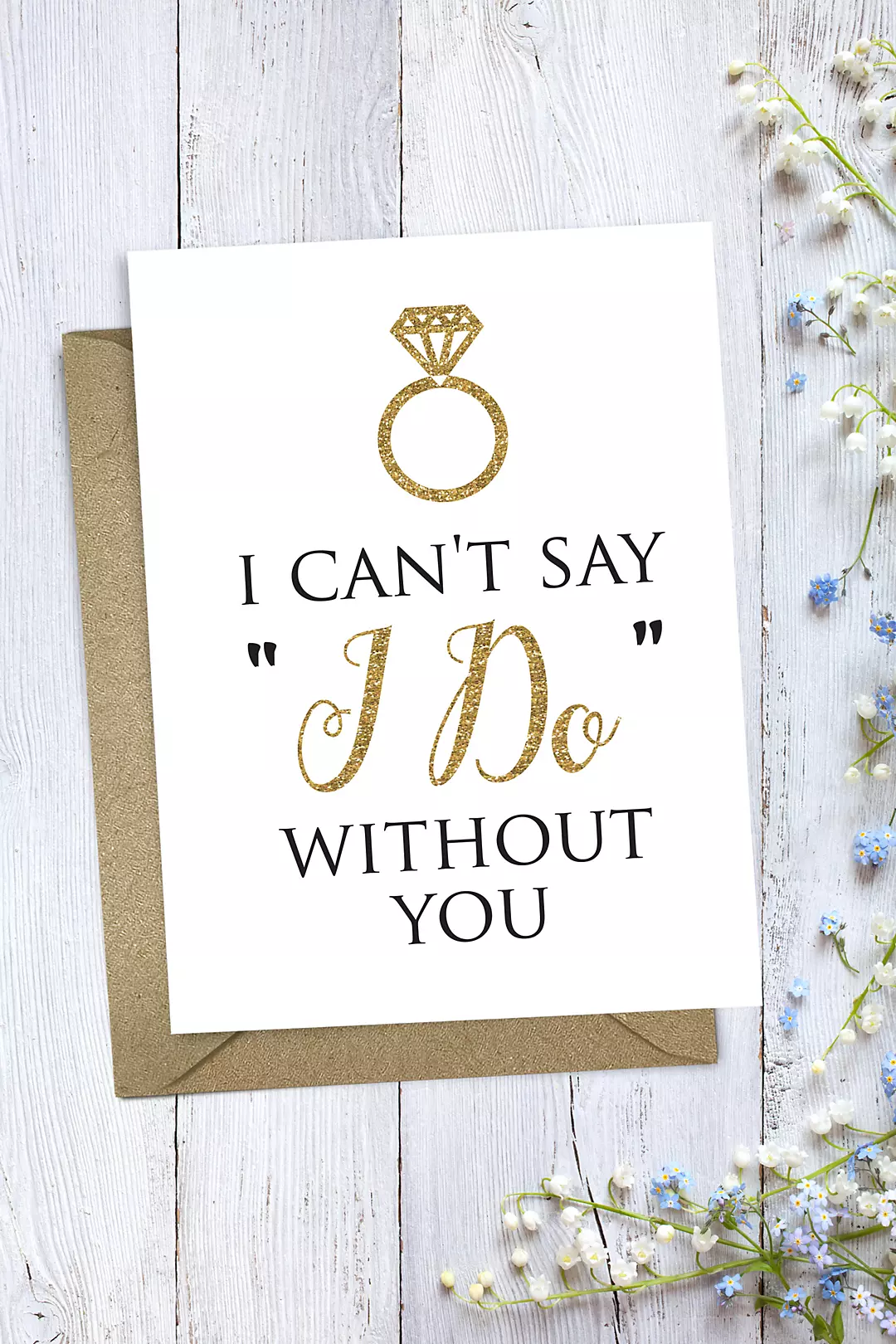 Can't Say I Do Without You Bridesmaid Card Image