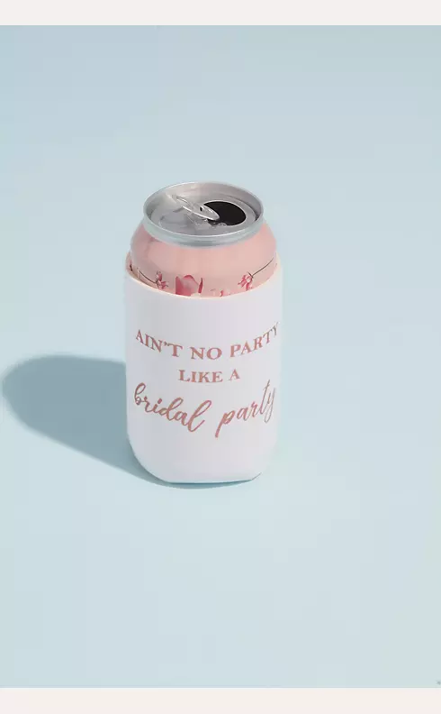 Aint No Party Like a Bridal Party Drink Sleeve Image 1
