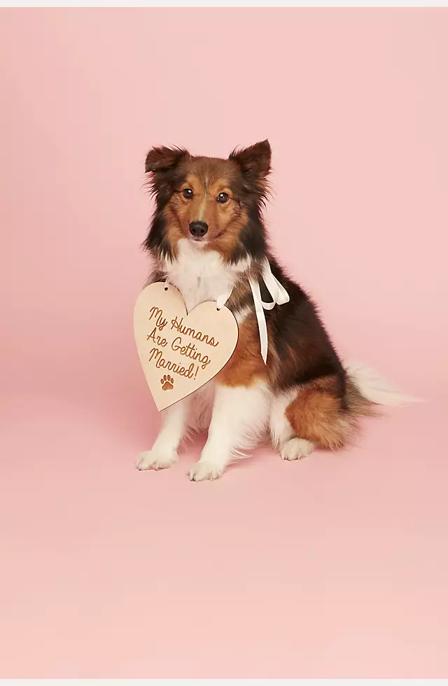 My Humans Are Getting Married Sign Image 5