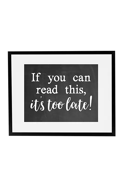It's Too Late Wedding Ceremony Sign Image 1